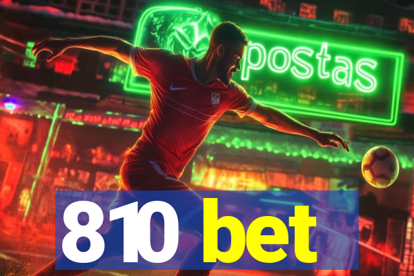 810 bet